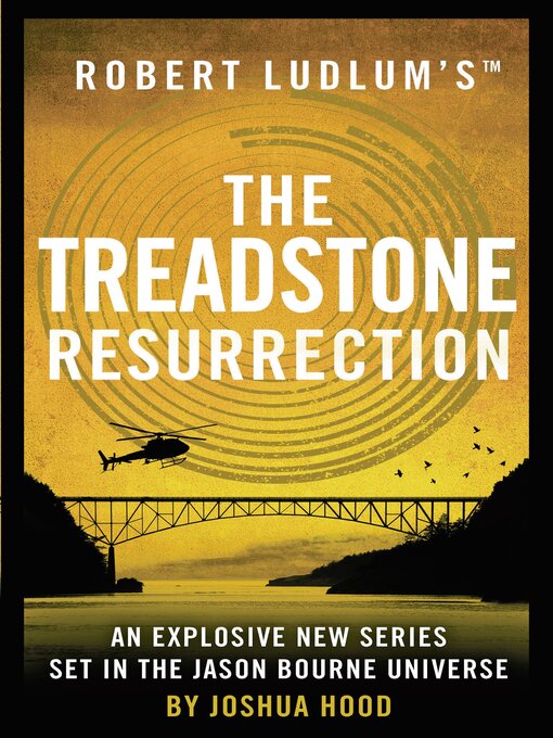 Title details for The Treadstone Resurrection by Joshua Hood - Available